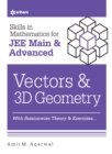 Skills in Mathematicsvectors and 3D Geometry for Jee Main and Advanced - Book