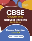 Cbse Physical Education Chapterwise Solved Papers Class 12 for 2023 Exam (as Per Latest Cbse Syllabus 2022-23) - Book