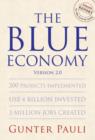 The Blue Economy : 200 Projects Implemented US$ 4 Billion Invested 3 Million Jobs Created - Book