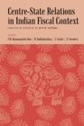 Centre-State Relations in Indian Fiscal Context : Essays in honour of B.P.R. Vithal - Book