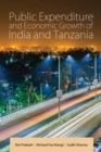 Public Expenditure and Economic Growth of India and Tanzania - Book