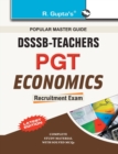 Dsssb Delhi Subordinate Services Selection Board : T.G.T./P.G.T Economics Recruitment Exam Guide - Book