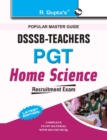 Dsssb Teachers Pgt Home Science : Recruitment Main Examination Guide (Part - II) - Book