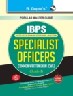 R. Gupta's Bank Specialist Officers Common Written Exam (CWE) - Book