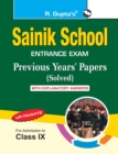 Sainik School : Previous Years' Papers (Paper I & II) with Explanatory Answers (for Class Ix) - Book