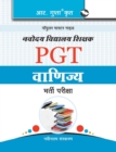Navodaya Vidyalaya : PGT (Commerce) Recruitment Exam Guide - Book
