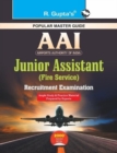 AAI Junior Assistant (Fire Service) Recruitement Exam Guide - Book