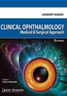 Clinical Ophthalmology : Medical and Surgical Approach - Book