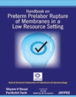 Handbook on Preterm Prelabor Rupture of Membranes in a Low Resource Setting - Book
