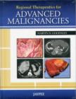 Regional Therapeutics for Advanced Malignancies - Book