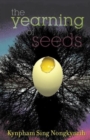 The Yearning Of Seeds : Poems - Book