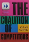 The Coalition Of Competitors : The Story Of Nasscom And The IT Industry - Book