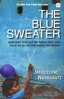 The Blue Sweater : Bridging The Gap Between Rich And Poor In An Interconnected World - Book