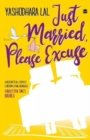 Just Married, Please Excuse : Opposite Attract-Trouble - Book