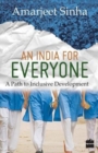An India For Everyone- A Path to Inclusive Development - Book