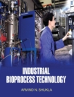 Industrial Bioprocess Technology - Book