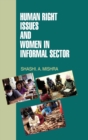 Human Rights Issues and Women in Informal Sectors - Book