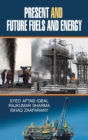 Present and Future, Fuels and Energy - Book