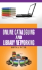 Online Cataloguing and Library Networking - Book