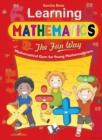 Learning Mathematics - The Fun Way : - - eBook