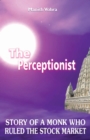 The Perceptionist : story of a monk who ruled the stock market - eBook