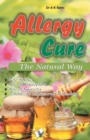 Allergy Cure : The Natural Way - Book