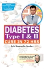 Diabetes Type I & II - Cure in 72 Hrs - eBook