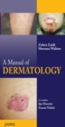 A Manual of Dermatology - Book