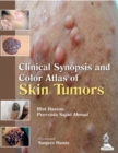 Clinical Synopsis and Color Atlas of Skin Tumors - Book