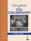Tips & Tricks in Fetal Echocardiography - Book