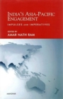 India`s Asia-Pacific Engagement : Impulses and Imperatives - Book
