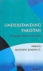 Understanding Pakistan : emerging voices from India - Book