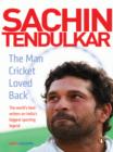 Sachin Tendulkar : The Man Cricket Loved Back - eBook