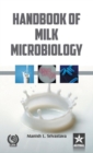 Handbook of Milk Microbiology - Book
