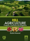 Hill Agriculture Prospects, Constraints and Mitigations - Book