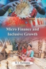 Micro Finance And Inclusive Growth - Book