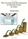 The Growth And Development Of Mutual Funds In India - Book