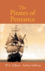 The Pirates Of Penzance Or The Slave Of Duty : Comic Opera - Book