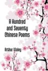 A Hundred And Seventy Chinese Poems - Book