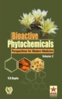 Bioactive Phytochemicals Perspectives for Modern Medicine Volume 2 - Book