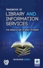 Handbook of Library and Information Services (for Agriculture Science Students) - Book