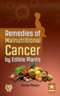 Remedies of Malnutritional Cancer by Edible Plants - Book