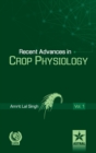 Recent Advances in Crop Physiology Vol. 1 - Book