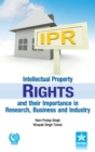 Intellectual Property Rights and Their Importance in Research, Business and Industry - Book