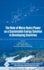 Role of Micro Hydro Power as a Sustainable Energy Solution in Developing Countries - Book