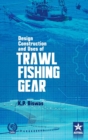 Design Construction and Uses of Trawal Fishing Gear - Book