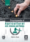 Encyclopaedia of Agricultural Acts, Schemes and Policies Vol. 4 - Book