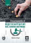 Encyclopaedia of Agricultural Acts, Schemes and Policies Vol. 6 - Book