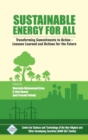Sustainable Energy for All : Transforming Commitments to Action Lessons Learned and Actions for the Future - Book