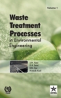 Waste Treatment Processes in Environmental Engineering Vol. 1 - Book